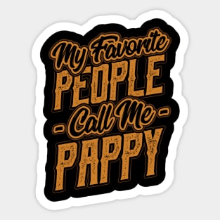 My Favorite People Call Me Pappy Gift Sticker